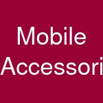 Mobile Accessories