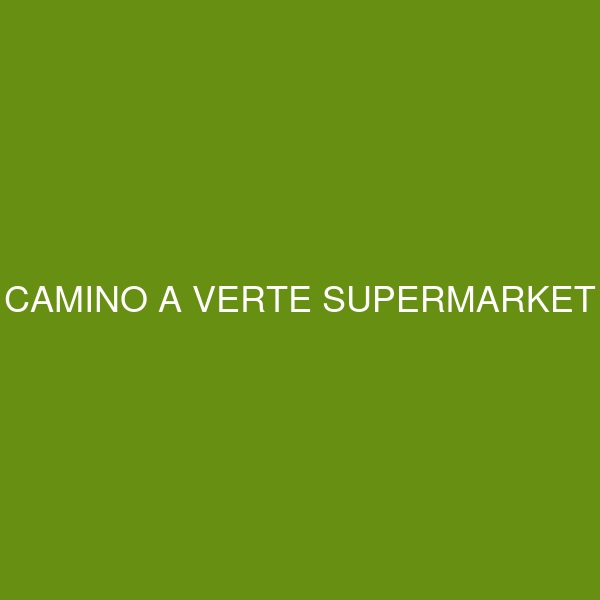 CAMINO A VERTE SUPERMARKET