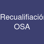 Recualifiación OSA