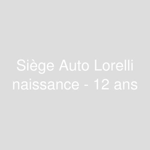 Une image représentant le produit Siège Auto Lorelli naissance - 12 ans