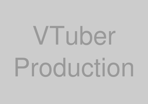 VTuber・YouTuber向け映像制作