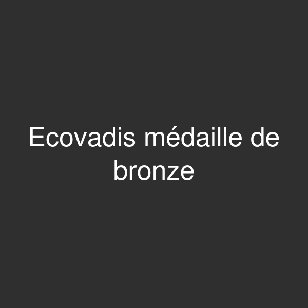Ecovadis médaille de bronze