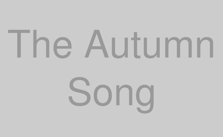 The Autumn Song