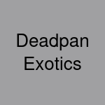 Deadpan Exotics